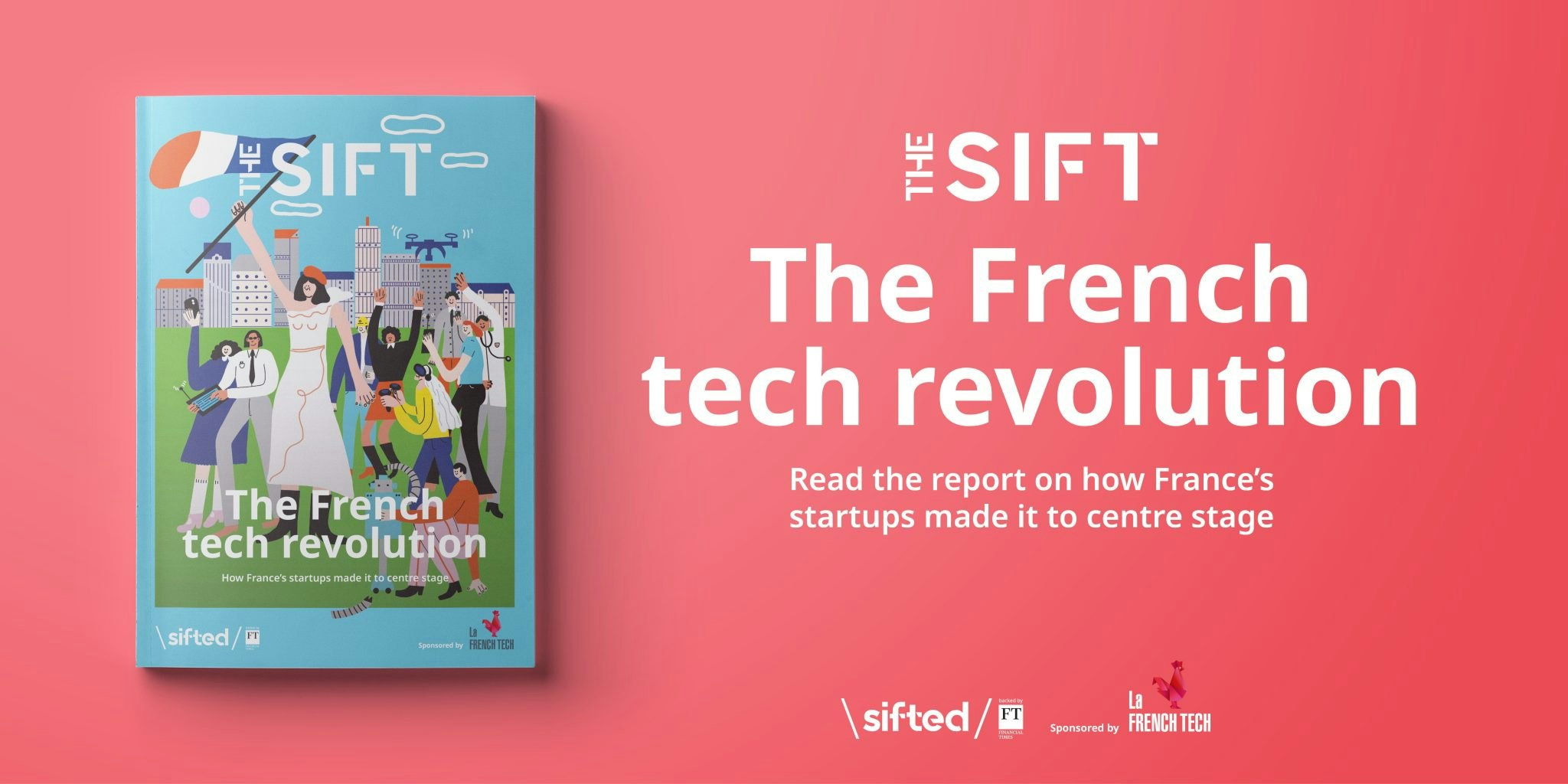 A banner of Sifted's The Sift report about French tech