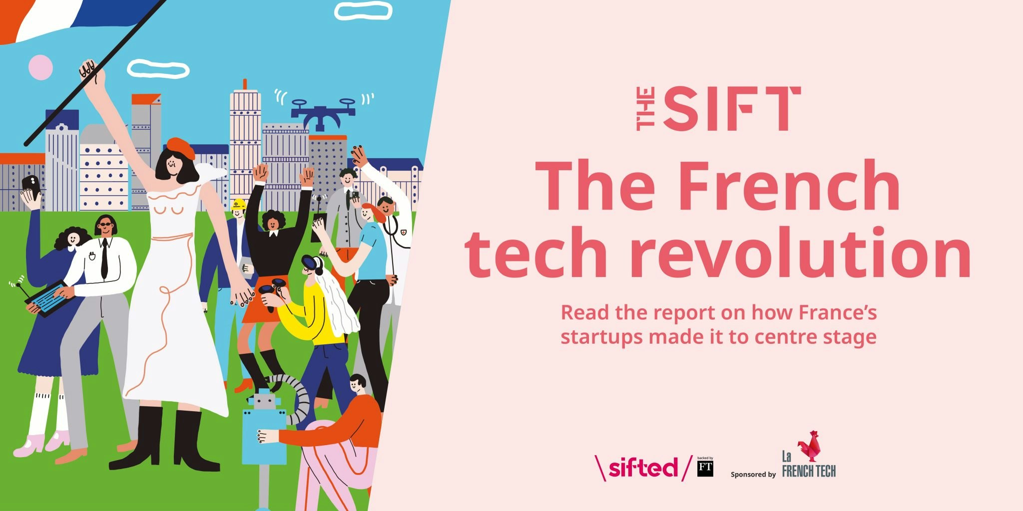 A banner of Sifted's The Sift report about French tech