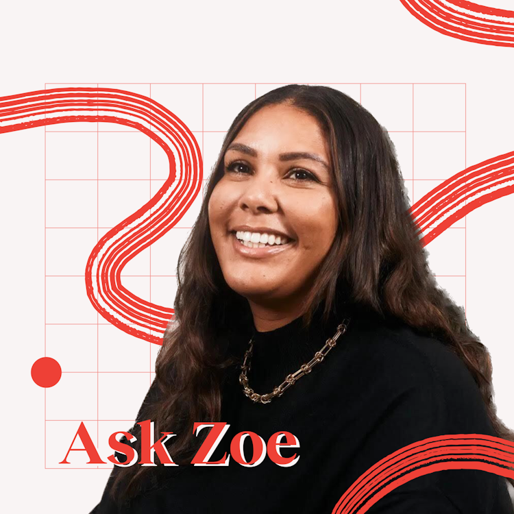Ask Zoe