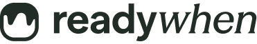readywhen